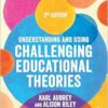 Understanding and Using Challenging Educational Theories, 3rd Edition (PDF)