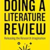 Doing a Literature Review: Releasing the Research Imagination, 3rd Edition (PDF)