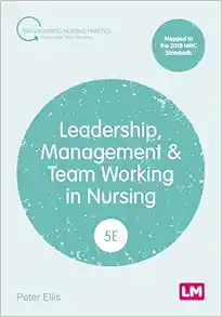 Leadership, Management and Team Working in Nursing (Transforming Nursing Practice Series), 5th Edition (PDF)
