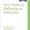 Your Guide to Wellbeing at University (Student Success) (PDF)