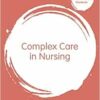 Complex Care in Nursing (Transforming Nursing Practice Series) (EPUB) Complex Care in Nursing (Transforming Nursing Practice Series) (EPUB)