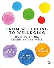From Wellbeing to Welldoing: How to Think, Learn and Be Well (PDF)