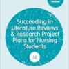 Succeeding in Literature Reviews and Research Project Plans for Nursing Students (Transforming Nursing Practice Series), 5th Edition (PDF)