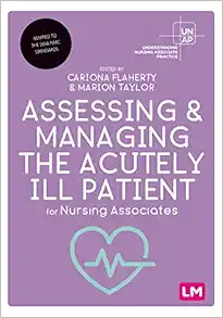 Assessing and Managing the Acutely Ill Patient for Nursing Associates (Understanding Nursing Associate Practice) (PDF)