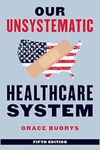 Our Unsystematic Healthcare System, 5th Edition (PDF)