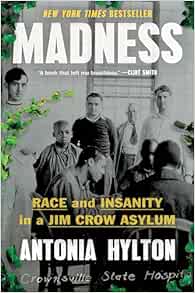 Madness: Race and Insanity in a Jim Crow Asylum (EPUB)