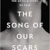 The Song of Our Scars: The Untold Story of Pain (EPUB)