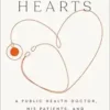 Telltale Hearts: A Public Health Doctor, His Patients, and the Power of Story (EPUB)