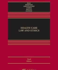 Health Care Law and Ethics (Aspen Casebook Series), 10th Edition (EPUB)