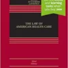 The Law of American Health Care (Aspen Casebook), 3rd Edition (EPUB)
