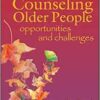 Counseling Older People: Opportunities and Challenges (PDF)