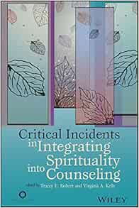 Critical Incidents in Integrating Spirituality into Counseling (EPUB)