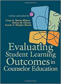 Evaluating Student Learning Outcomes in Counselor Education (PDF)