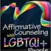 Affirmative Counseling With LGBTQI + People (PDF)