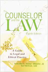 The Counselor and the Law: A Guide to Legal and Ethical Practice, 8th Edition (PDF)
