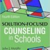 Solution-focused Counseling in Schools, 4th Edition (EPUB)