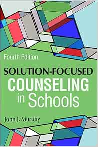 Solution-focused Counseling in Schools, 4th Edition (EPUB)