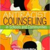 Antiracist Counseling in Schools and Communities (PDF) Antiracist Counseling in Schools and Communities (PDF)