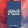 Integrating Career Development and Mental Health Counseling (EPUB)