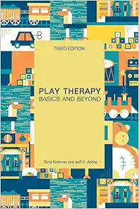 Play Therapy: Basics and Beyond, 3rd Edition (PDF)