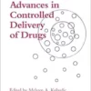 Advances in Controlled Delivery of Drugs (PDF)