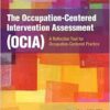 The Occupation-Centered Intervention Assessment (OCIA): A Reflection Tool for Occupation-Centered Practice (PDF) The Occupation-Centered Intervention Assessment (OCIA): A Reflection Tool for Occupation-Centered Practice (PDF)