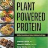 Plant-Powered Protein: Nutrition Essentials and Dietary Guidelines for All Ages (EPUB) Plant-Powered Protein: Nutrition Essentials and Dietary Guidelines for All Ages (EPUB)