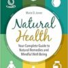 Natural Health: Your Complete Guide to Natural Remedies and Mindful Well-Being (EPUB) Natural Health: Your Complete Guide to Natural Remedies and Mindful Well-Being (EPUB)