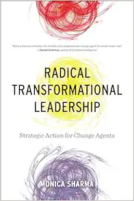 Radical Transformational Leadership: Strategic Action for Change Agents (EPUB) Radical Transformational Leadership: Strategic Action for Change Agents (EPUB)