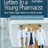 Letters to a Young Pharmacist: Even More Sage Advice on Life & Career, 2nd Edition (PDF) Letters to a Young Pharmacist: Even More Sage Advice on Life & Career, 2nd Edition (PDF)