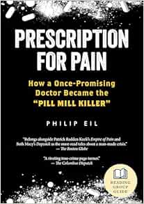 Prescription for Pain: How a Once-Promising Doctor Became the Pill Mill Killer (EPUB)