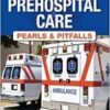 Prehospital Care: Pearls and Pitfalls (PDF)