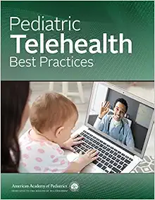 Pediatric Telehealth Best Practices (PDF)