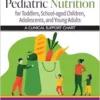 Pediatric Nutrition for Toddlers, School-aged Children, Adolescents, and Young Adults: A Clinical Support Chart (PDF)