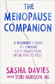 The Menopause Companion: A Beginner’s Guide to Owning Your Transition, from Peri to Post (EPUB)