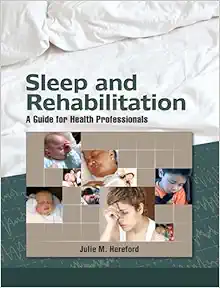Sleep and Rehabilitation: A Guide for Health Professionals (PDF)