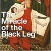 The Miracle of the Black Leg: Notes on Race, Human Bodies, and the Spirit of the Law (EPUB)