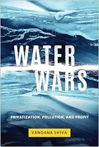 Water Wars: Privatization, Pollution, and Profit (EPUB) Water Wars: Privatization, Pollution, and Profit (EPUB)