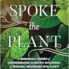 Thus Spoke the Plant: A Remarkable Journey of Groundbreaking Scientific Discoveries and Personal Encounters with Plants (EPUB)
