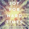 Radical Joy for Hard Times: Finding Meaning and Making Beauty in Earth’s Broken Places (EPUB)