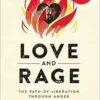 Love and Rage: The Path of Liberation through Anger (EPUB)