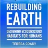 Rebuilding Earth: Designing Ecoconscious Habitats for Humans (EPUB)