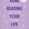 Rune Reading Your Life: A Toolkit for Insight, Intuition, and Clarity (EPUB)