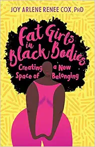 Fat Girls in Black Bodies: Creating Communities of Our Own (EPUB)