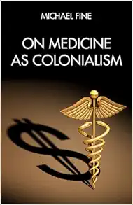 On Medicine as Colonialism (EPUB)