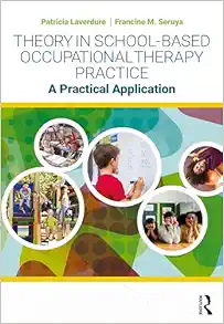 Theory in School-Based Occupational Therapy Practice (PDF) Theory in School-Based Occupational Therapy Practice (PDF)