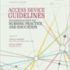 Access Device Guidelines: Recommendations for Nursing Practice and Education, 4th Edition (PDF)