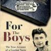 For the Boys: The War Story of a Combat Nurse in Patton’s Third Army (EPUB) For the Boys: The War Story of a Combat Nurse in Patton’s Third Army (EPUB)