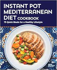 Instant Pot Mediterranean Diet Cookbook: 75 Quick Meals for a Healthy Lifestyle (EPUB)
