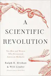 A Scientific Revolution: Ten Men and Women Who Reinvented American Medicine (EPUB) A Scientific Revolution: Ten Men and Women Who Reinvented American Medicine (EPUB)